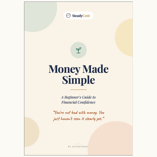Money Made Simple: A Beginner’s Guide to Financial Confidence